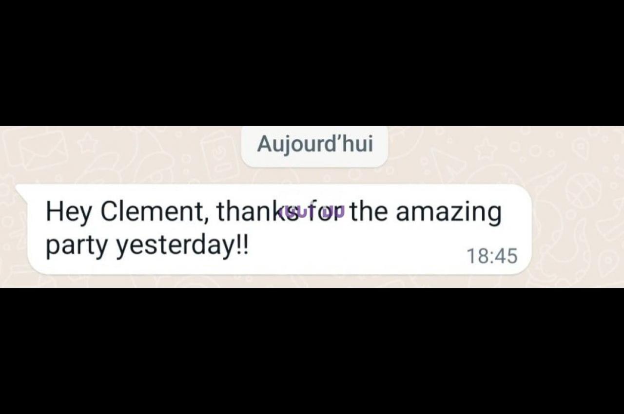 Message WhatsApp remerciant ’Clément’ pour une fête incroyable, envoyé aujourd'hui à 18h45.