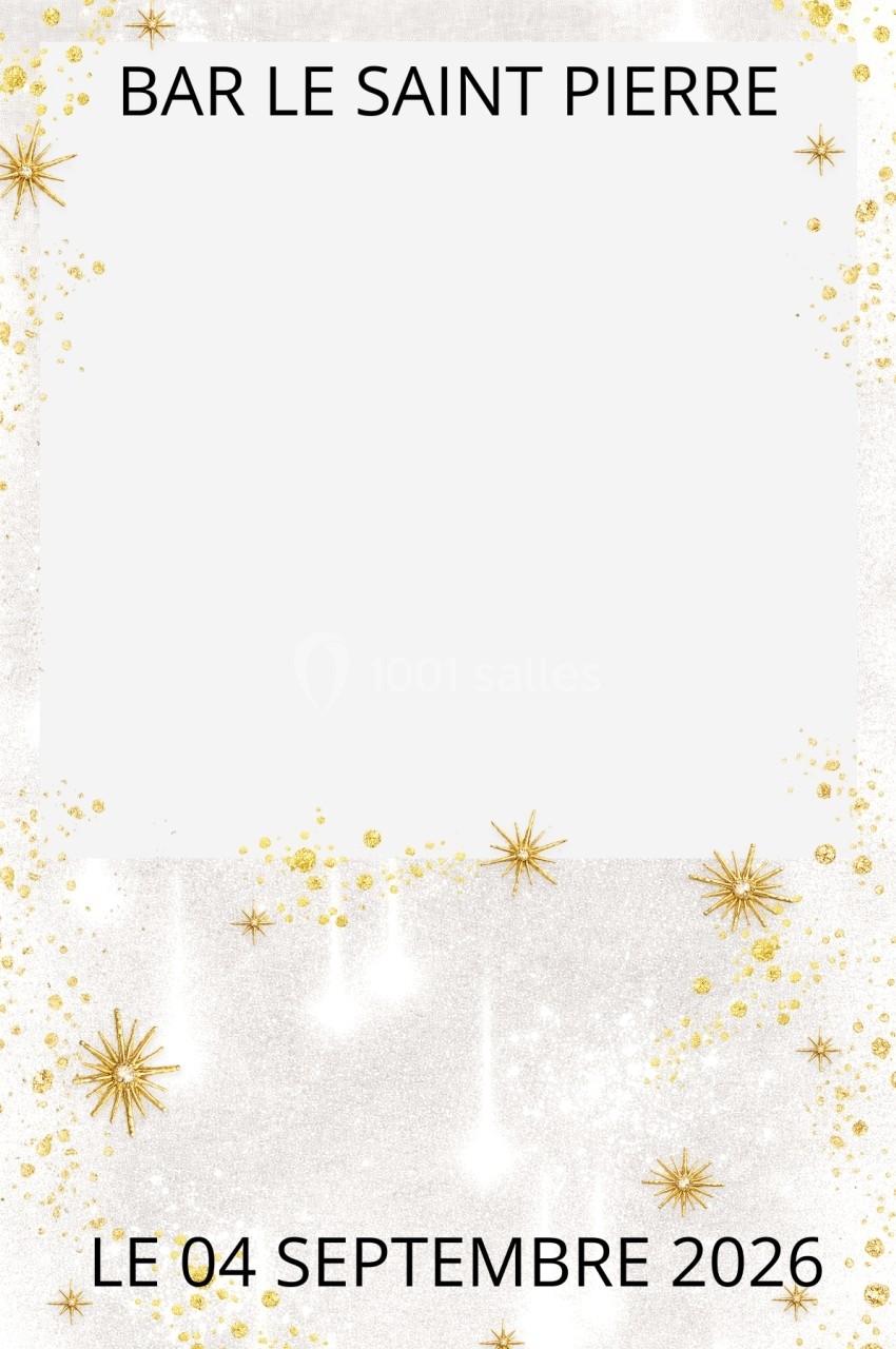 Fond festif avec étoiles dorées et paillettes entourant un espace blanc central, mentionnant ’Bar Le Saint Pierre’ et ’04…